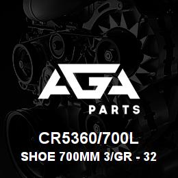 CR5360/700L Caterpillar SHOE 700MM 3/GR - 320L/N | AGA Parts CR5360/700L Caterpillar SHOE 700MM 3/GR - 320L/N | AGA Parts