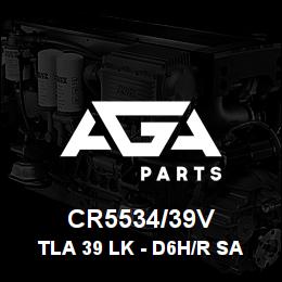 CR5534/39V Caterpillar TLA 39 LK - D6H/R SALT HD | AGA Parts