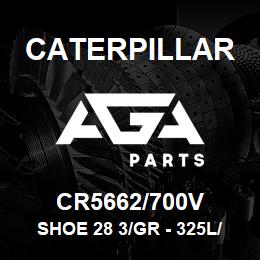 CR5662/700V Caterpillar SHOE 28 3/GR - 325L/LN | AGA Parts
