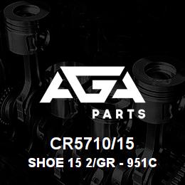 CR5710/15 Caterpillar SHOE 15 2/GR - 951C 5/8 | AGA Parts CR5710/15 Caterpillar SHOE 15 2/GR - 951C 5/8 | AGA Parts