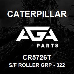 CR5726T Caterpillar S/F ROLLER GRP - 322 | AGA Parts