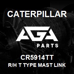 CR5914TT Caterpillar R/H T TYPE MAST LINK | AGA Parts