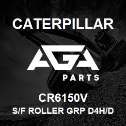 CR6150V Caterpillar S/F ROLLER GRP D4H/D5M | AGA Parts