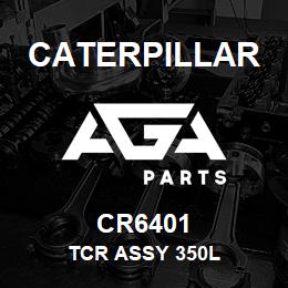 CR6401 Caterpillar TCR ASSY 350L | AGA Parts