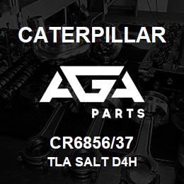 CR6856/37 Caterpillar TLA SALT D4H | AGA Parts