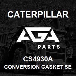 CS4930A Caterpillar CONVERSION GASKET SET | AGA Parts