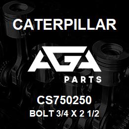 CS750250 Caterpillar BOLT 3/4 X 2 1/2 | AGA Parts