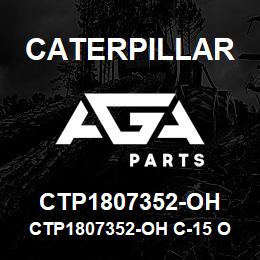CTP1807352-OH Caterpillar CTP1807352-OH C-15 OVERHAUL KIT | AGA Parts