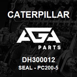 DH300012 Caterpillar SEAL - PC200-5 | AGA Parts