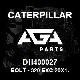 DH400027 Caterpillar BOLT - 320 EXC 20X1.5X59 | AGA Parts