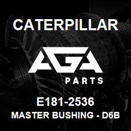 E181-2536 Caterpillar MASTER BUSHING - D6B | AGA Parts