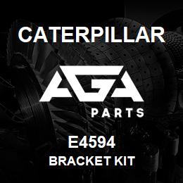 E4594 Caterpillar BRACKET KIT | AGA Parts