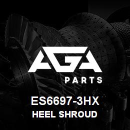 ES6697-3HX Caterpillar HEEL SHROUD - BUCKET HEEL SHROUD FO | AGA Parts