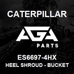 ES6697-4HX Caterpillar HEEL SHROUD - BUCKET HEEL SHROUD FO | AGA Parts