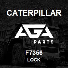 F7356 Caterpillar LOCK | AGA Parts