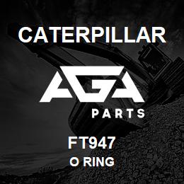 FT947 Caterpillar O RING | AGA Parts
