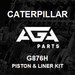 G876H Caterpillar PISTON & LINER KIT | AGA Parts