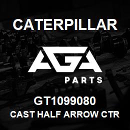 GT1099080 Caterpillar CAST HALF ARROW CTR 988F | AGA Parts