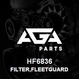 HF6836 Caterpillar FILTER,FLEETGUARD | AGA Parts