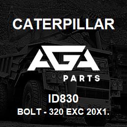 ID830 Caterpillar BOLT - 320 EXC 20X1.5X59 | AGA Parts
