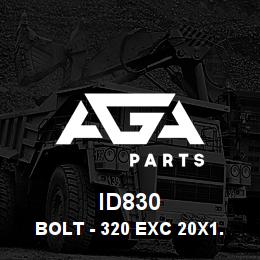ID830 Caterpillar BOLT - 320 EXC 20X1.5X59 | AGA Parts