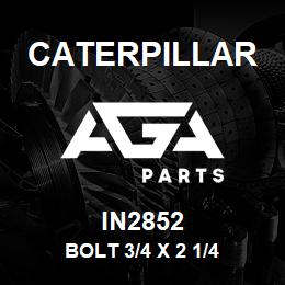 IN2852 Caterpillar BOLT 3/4 X 2 1/4 | AGA Parts