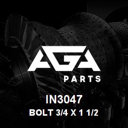 IN3047 Caterpillar BOLT 3/4 X 1 1/2 | AGA Parts
