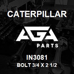 IN3081 Caterpillar BOLT 3/4 X 2 1/2 | AGA Parts