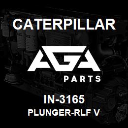 IN-3165 Caterpillar Plunger-Rlf V | AGA Parts