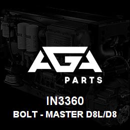 IN3360 Caterpillar BOLT - MASTER D8L/D8N | AGA Parts IN3360 Caterpillar BOLT - MASTER D8L/D8N | AGA Parts
