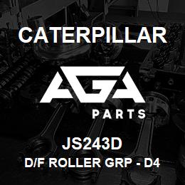JS243D Caterpillar D/F ROLLER GRP - D4 | AGA Parts