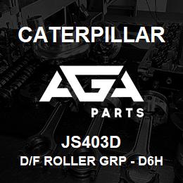 JS403D Caterpillar D/F ROLLER GRP - D6H/R | AGA Parts