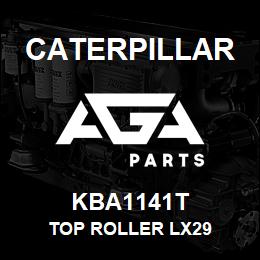 KBA1141T Caterpillar TOP ROLLER LX29 | AGA Parts