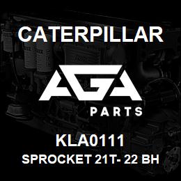 KLA0111 Caterpillar SPROCKET 21T- 22 BH | AGA Parts
