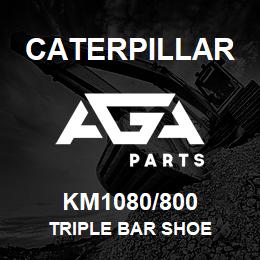 KM1080/800 Caterpillar TRIPLE BAR SHOE | AGA Parts