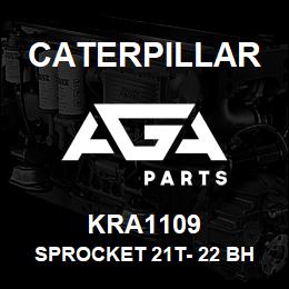 KRA1109 Caterpillar SPROCKET 21T- 22 BH | AGA Parts
