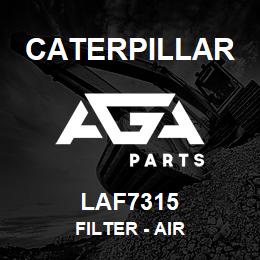 LAF7315 Caterpillar FILTER - AIR | AGA Parts