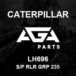 LH696 Caterpillar S/F RLR GRP 235 | AGA Parts