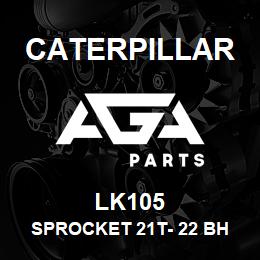 LK105 Caterpillar SPROCKET 21T- 22 BH | AGA Parts