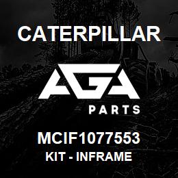 MCIF1077553 Caterpillar Kit - Inframe | AGA Parts