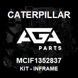 MCIF1352837 Caterpillar Kit - Inframe | AGA Parts