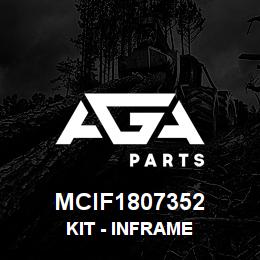 MCIF1807352 Caterpillar Kit - Inframe | AGA Parts MCIF1807352 Caterpillar Kit - Inframe | AGA Parts