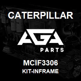 MCIF3306 Caterpillar KIT-INFRAME | AGA Parts