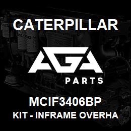 MCIF3406BP Caterpillar Kit - Inframe Overhaul | AGA Parts
