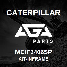 MCIF3406SP Caterpillar KIT-INFRAME | AGA Parts