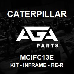 MCIFC13E Caterpillar Kit - Inframe - Re-Ring | AGA Parts