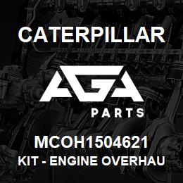 MCOH1504621 Caterpillar Kit - Engine Overhaul | AGA Parts