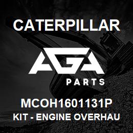 MCOH1601131P Caterpillar Kit - Engine Overhaul | AGA Parts