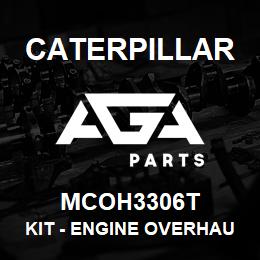 MCOH3306T Caterpillar Kit - Engine Overhaul | AGA Parts