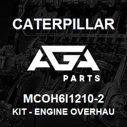 MCOH6I1210-2 Caterpillar Kit - Engine Overhaul | AGA Parts